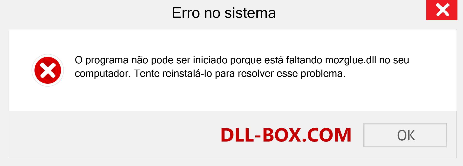 Arquivo mozglue.dll ausente ?. Download para Windows 7, 8, 10 - Correção de erro ausente mozglue dll no Windows, fotos, imagens